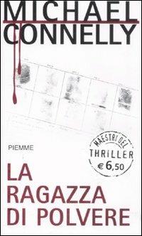 La ragazza di polvere - Michael Connelly - copertina