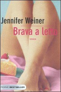 Brava a letto - Jennifer Weiner - copertina