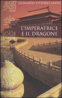 L' imperatrice e il dragone - Leonardo V. Arena - copertina