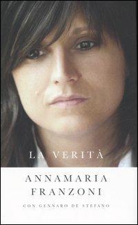 La verità - Annamaria Franzoni,Gennaro De Stefano - copertina