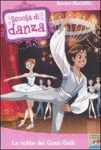 La notte del gran galà - Aurora Marsotto - copertina