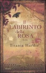 Il labirinto della rosa