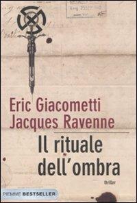 Il rituale dell'ombra - Eric Giacometti,Jacques Ravenne - copertina