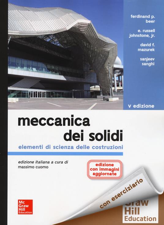 Meccanica dei solidi. Elementi di scienza delle costruzioni. Nuova ediz. Con espansione online - Ferdinand P. Beer,E. Russell Johnstone,David F. Mazurek - copertina