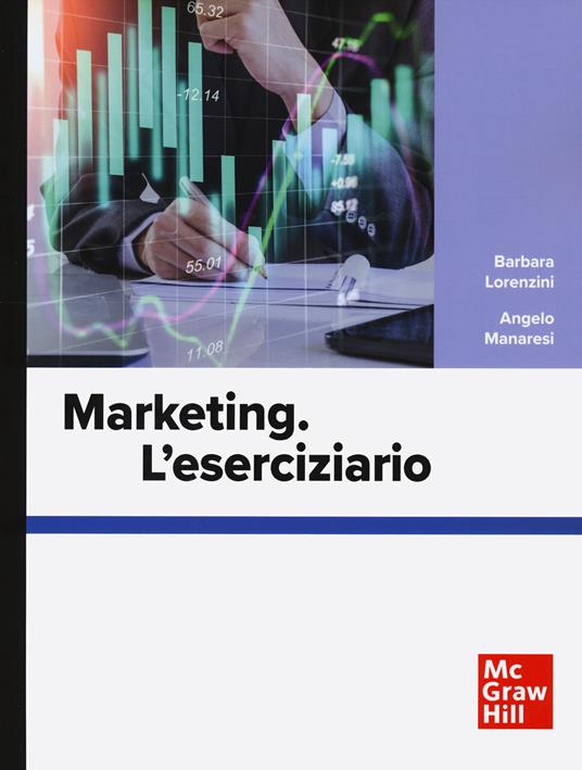 Marketing. L'eserciziario - Barbara Lorenzini,Angelo Manaresi - copertina