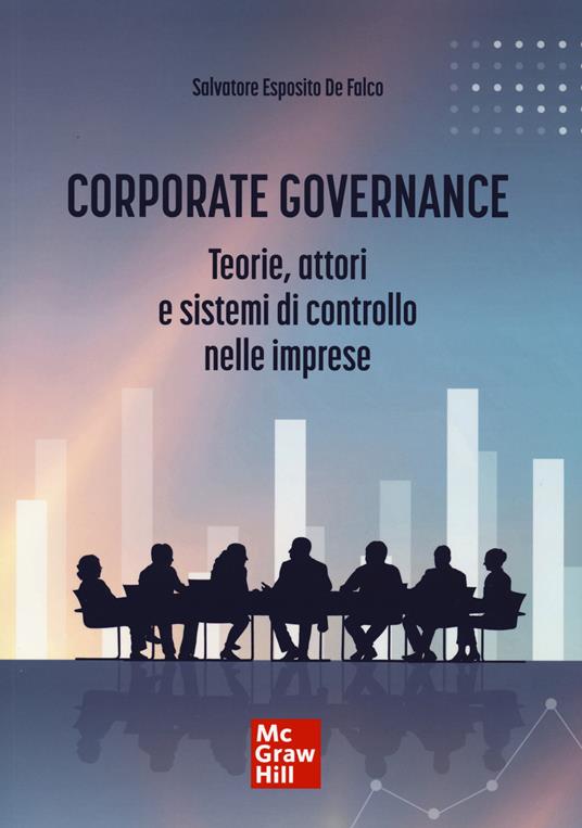 Corporate governance. Teorie, attori e sistemi di controllo nelle imprese - Salvatore Esposito De Falco - copertina