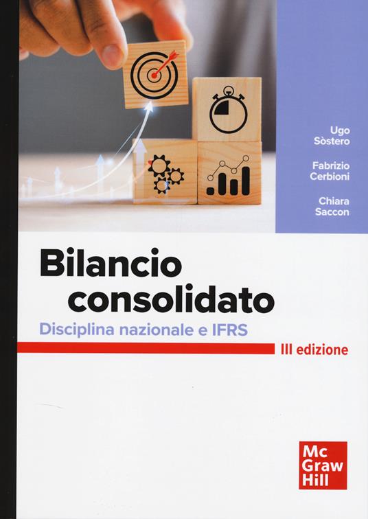 Bilancio consolidato. Disciplina nazionale e IFRS - Ugo Sòstero,Fabrizio Cerbioni,Chiara Saccon - copertina