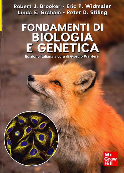 Fondamenti di biologia e genetica - Robert J. Brooker,Eric P. Widmaier,Linda Graham - copertina