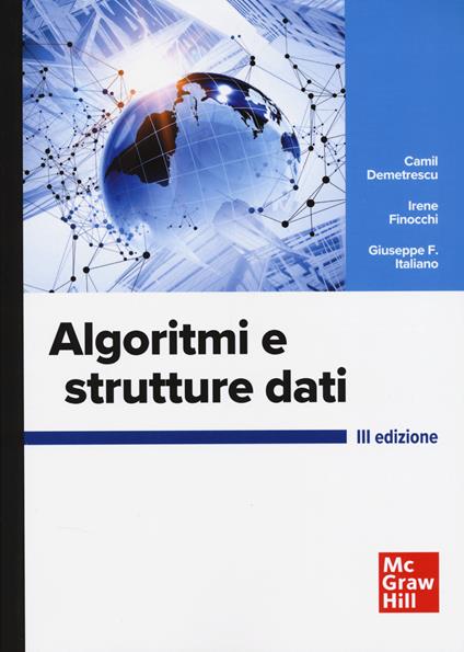 Algoritmi e strutture dati - Camil Demetrescu,Irene Finocchi,Giuseppe F. Italiano - copertina