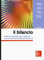 Il bilancio. Analisi economiche per le decisioni e la comunicazione della performance