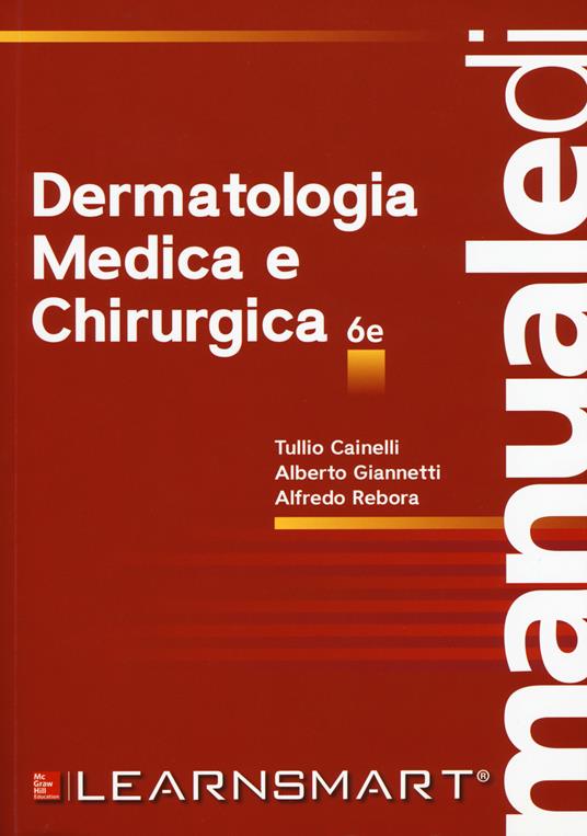 Manuale di dermatologia medica e chirurgica - Tullio Cainelli,Alberto Giannetti,Alfredo Rebora - copertina