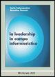 La leadership in campo infermieristico - Carlo Calamandrei,A. Pennini - copertina