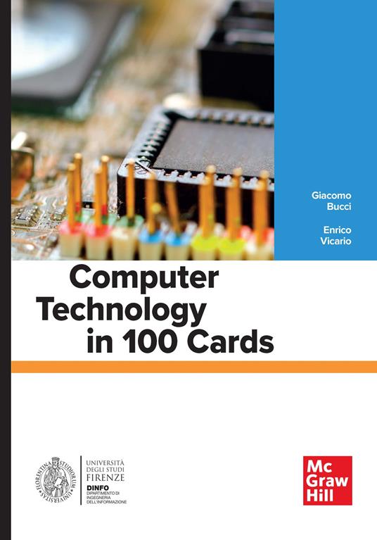 Computer technology in 100 cards - Giacomo Bucci,Enrico Vicario - copertina