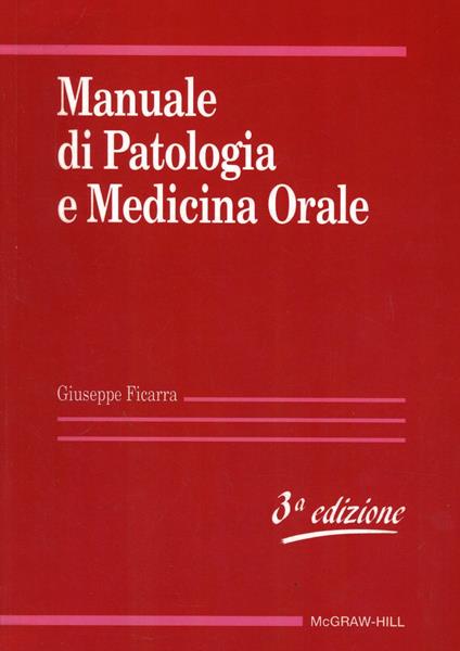Manuale di patologia e medicina orale - Giuseppe Ficarra - copertina