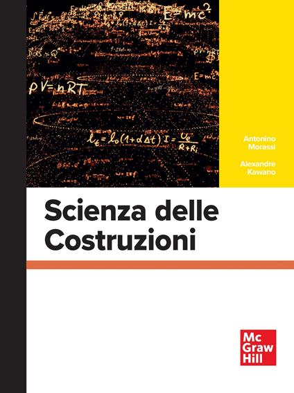 Scienza delle costruzioni - Antonino Morassi,Alexandre Kawano - copertina