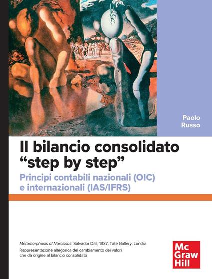 Il bilancio consolidato «step by step». Principi contabili nazionali (OIC) e internazionali (IAS/IFRS) - Paolo Russo - copertina