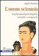 L' uomo scimmia. Implicazioni psicologiche animali e comparate