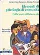 Elementi di psicologia di comunità. Approcci teorici, aree di intervento, metodologie e strumenti - Gioacchino Lavanco,Cinzia Novara - copertina