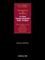Goodman & Gilman. Le basi farmacologiche della terapia