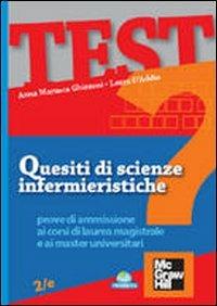 Quesiti di scienze infermieristiche. Prove di ammissione ai corsi di laurea specialistica e ai master universitari - Anna M. Ghizzoni,Laura D'Addio - copertina
