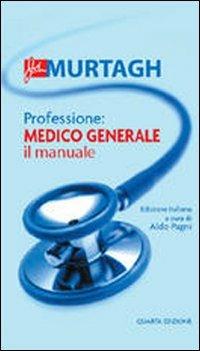 Professione: medico generale - John Murtagh - copertina