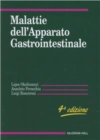 Malattie dell'apparato gastrointestinale - Layos Okolicsanyi,Anacleto Peracchia,Luigi Roncoroni - copertina