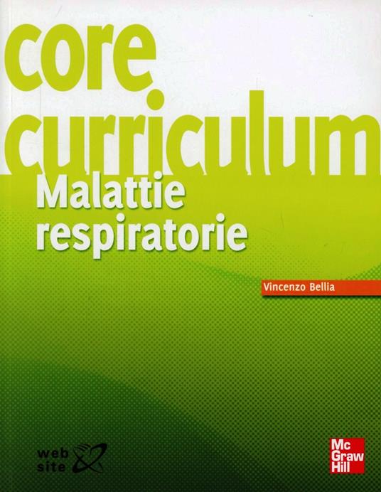 Core curriculum. Malattie respiratorie - Vincenzo Bellia - copertina