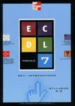 ECDL. Modulo 7. Reti informatiche. Syllabus 4.0