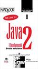 Java 2. I fondamenti - Cay S. Horstmann,Gary Cornell - copertina
