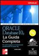 Oracle Database 10g. La guida completa. Con CD-ROM - Kevin Loney - copertina