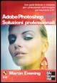 Adobe Photoshop CS2. Soluzioni professionali. Con CD-ROM - Martin Evening - copertina