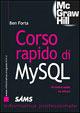 Corso rapido di MySQL. 30 lezioni rapide ed efficaci - Ben Forta - copertina