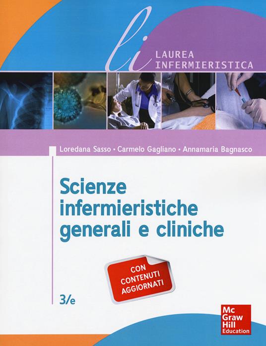 Scienze infermieristiche generali e cliniche - Loredana Sasso,Carmelo Gagliano,Annamaria Bagnasco - copertina