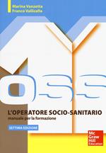 L' operatore socio sanitario. Manuale per la formazione. Con Contenuto digitale per accesso on line