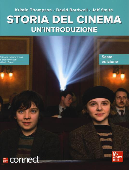 Storia del cinema. Un'introduzione. Con connect - Kristin Thompson,David Bordwell,Jeff Smith - copertina