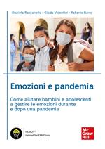Emozioni e pandemia. Come aiutare bambini e adolescenti a gestire le emozioni durante e dopo una pandemia