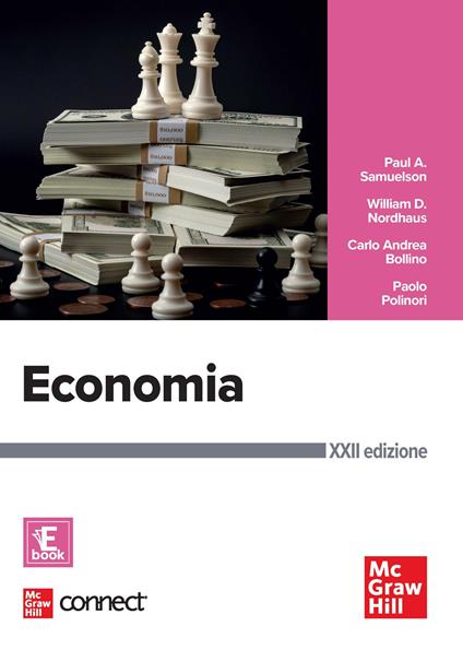 Economia. Con connect. Con e-book - Paul A. Samuelson,William D. Nordhaus,Carlo A. Bollino - copertina