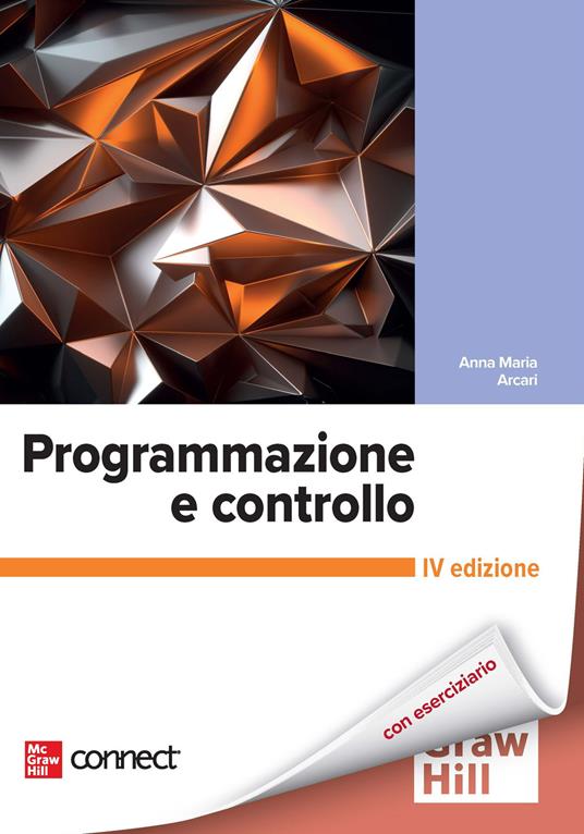 Programmazione e controllo. Con Connect - Anna Maria Arcari - copertina