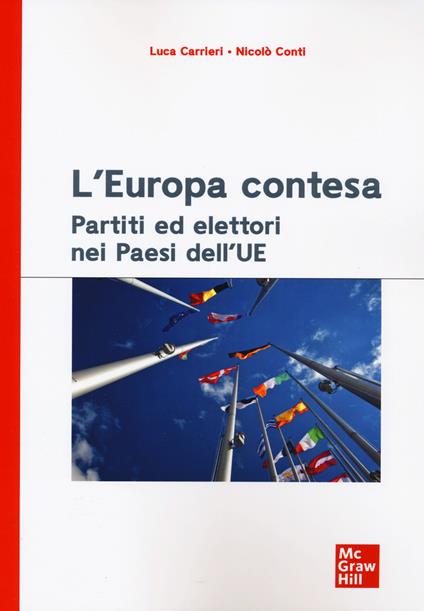 L'Europa contesa. Partiti ed elettori nei Paesi dell'UE - Luca Carrieri,Nicolò Conti - copertina