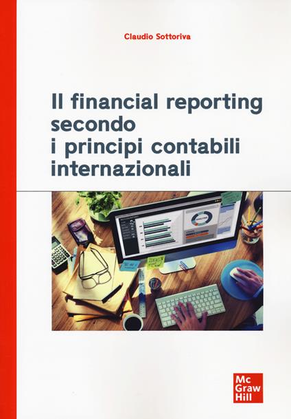 Il financial reporting secondo i principi contabili internazionali - Claudio Sottoriva - copertina