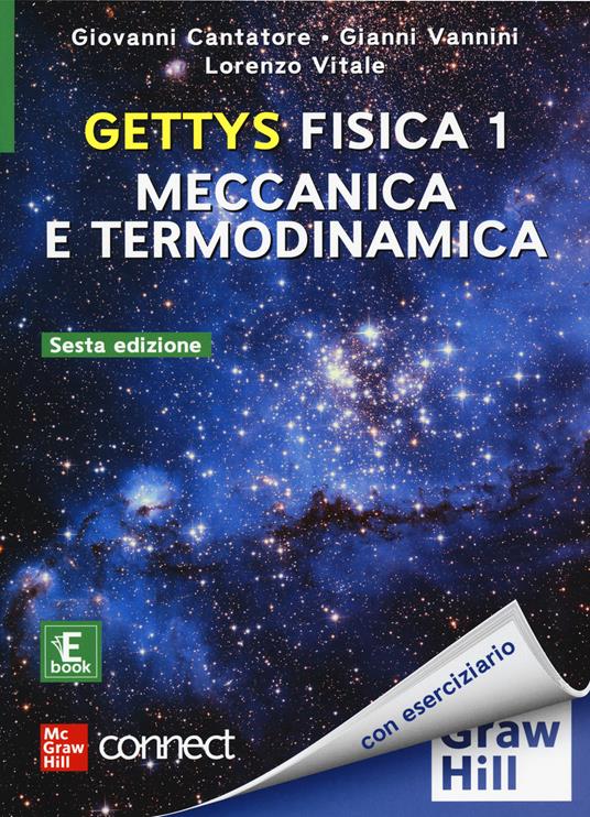 Gettys fisica. Con Connect. Con ebook. Vol. 1: Meccanica e termodinamica - W. Edward Gettys - copertina