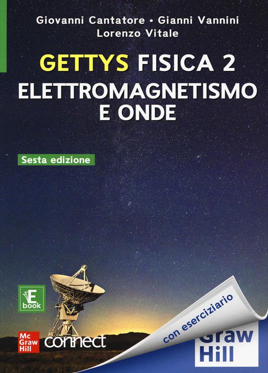Gettys fisica. Con Connect. Con ebook. Vol. 2: Elettromagnetismo e onde - W. Edward Gettys - copertina