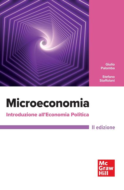 Microeconomia. Introduzione all'economia politica - Giulio Palomba,Stefano Staffolani - copertina