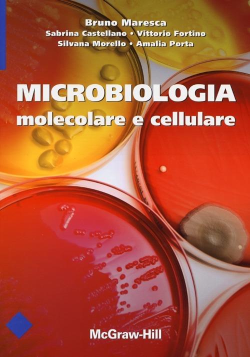 Microbiologia molecolare e cellulare. Ediz. illustrata - copertina