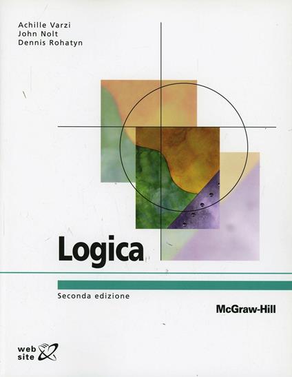 Logica - Achille C. Varzi,John Nolt,Dennis Rohatyn - copertina