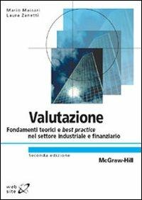 Valutazione. Fondamenti teorici e best practice nel settore industriale e finanziario - Mario Massari,Laura Zanetti - copertina
