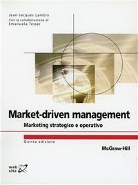 Market-driven management. Marketing strategico e operativo - Jean-Jacques Lambin - copertina