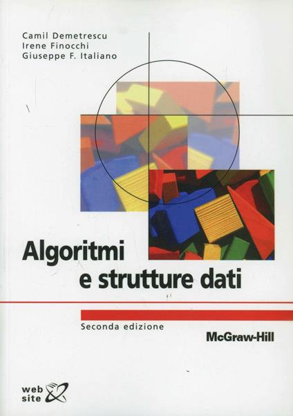 Algoritmi e strutture dati - Camil Demetrescu,Irene Finocchi,Giuseppe F. Italiano - copertina