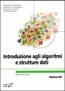 Introduzione agli algoritmi e strutture dati - Thomas H. Cormen,Charles E. Leiserson,Ronald L. Rivest - copertina