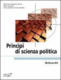 Principi di scienza politica - Clark W. Roberts,Matt Golder,Sona Nadanichek Golder - copertina